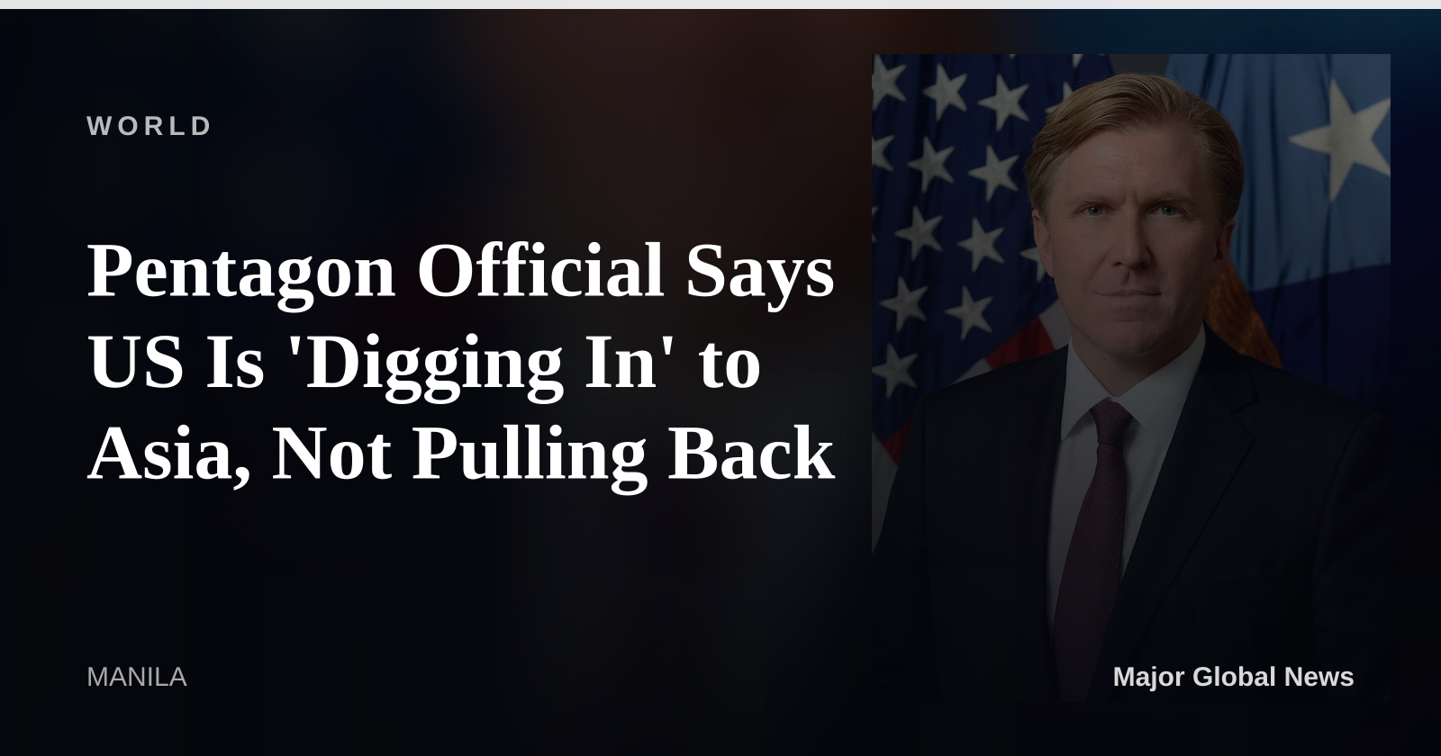 Pentagon Official Says US Is 'Digging In' to Asia, Not Pulling Back