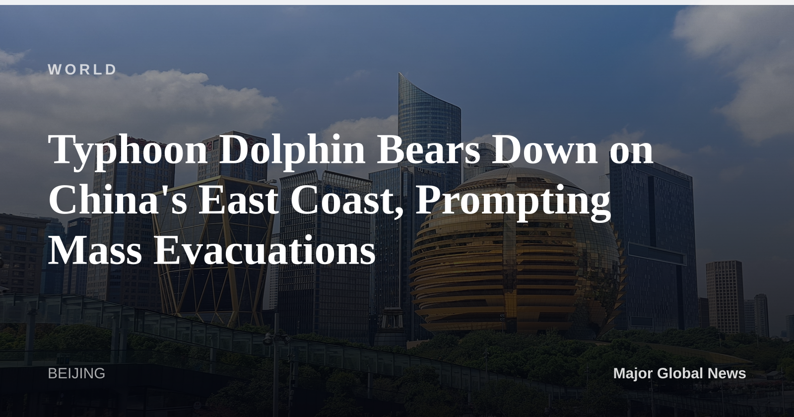 Typhoon Dolphin Bears Down on China's East Coast, Prompting Mass Evacuations
